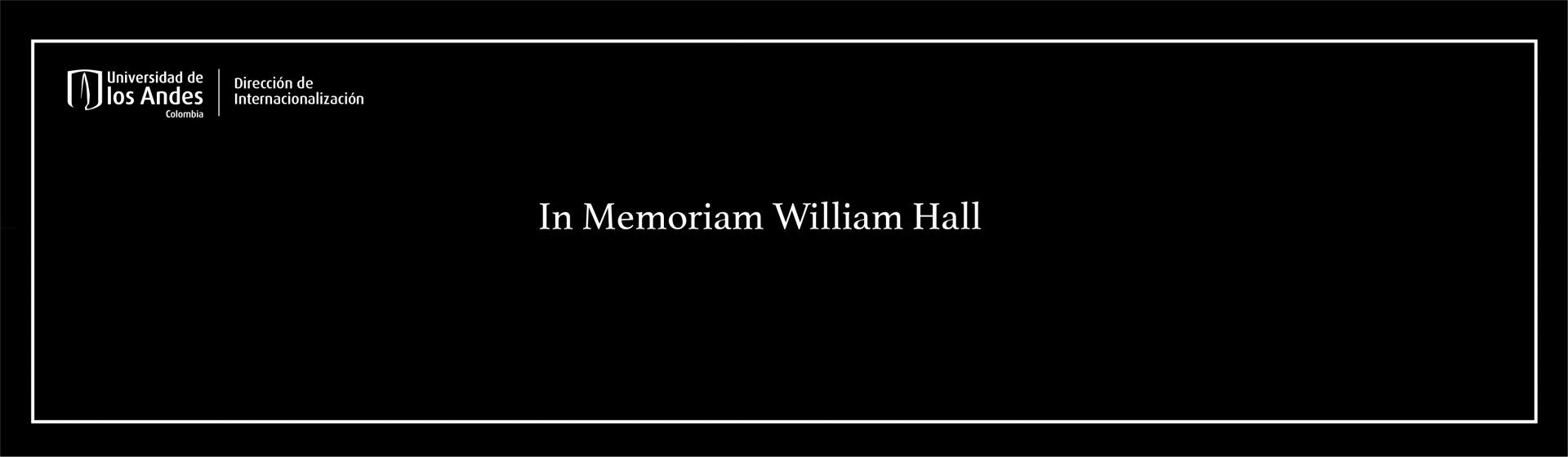 In Memoriam William Hall
