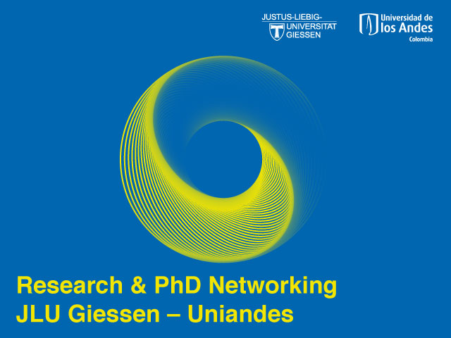 Research & PhD Networking JLU Giessen - Uniandes